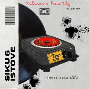 Siku 6 iStove (Vocal Mix) (feat. T-Ramps & Hlobile Gasela)