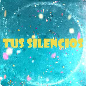 Tus Silencios