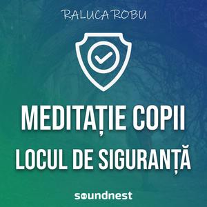 Meditatie ghidata pentru copii, locul de siguranta