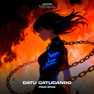 Catu Catucando (feat. CAMPING VIRAL)