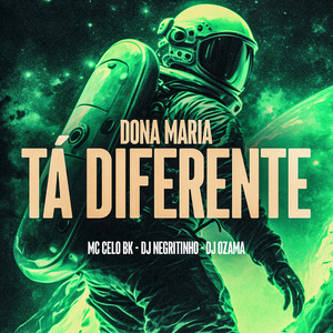 Dona Maria Tá Diferente