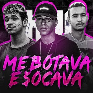 Me Botava e Socava (feat. Rennan no Beat)