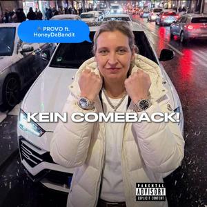 KEIN COMEBACK!