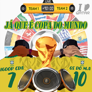Ja Que É Copa do Mundo