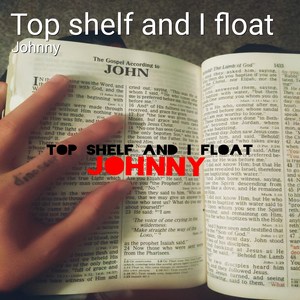 Top Shelf and I Float