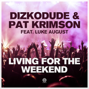 Living for the Weekend (DJ Antoine Vs Mad Mark 2k17 Extended Remix)
