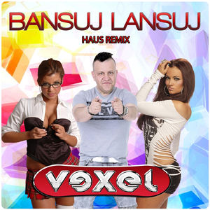 Bansuj lansuj (Haus Remix)