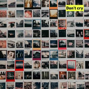 Don't cry