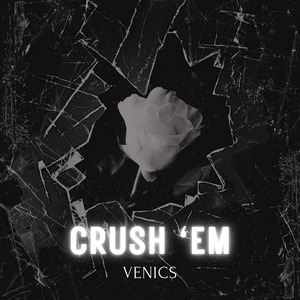 CRUSH 'EM