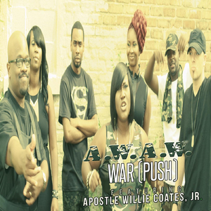 War (Push) [feat. Apostle Willie Coates, Jr.]