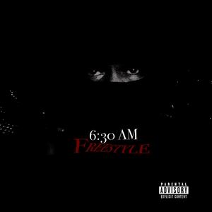 6:30 AM (FREESTYLE)
