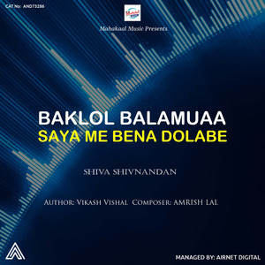 Baklol Balamuaa Saya Me Bena Dolabe