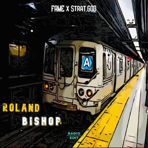 Roland Bishop (Radio Edit) [feat. Strat.god]