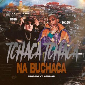 TCHACA TCHACA NA BUCHACA