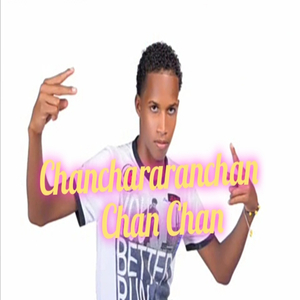 Chanchararanchan Chan Chan