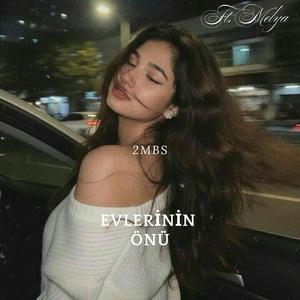 Evlerinin Önü (feat. Melya)