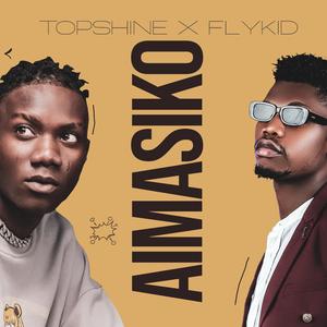 Aimasiko (feat. Flykid)