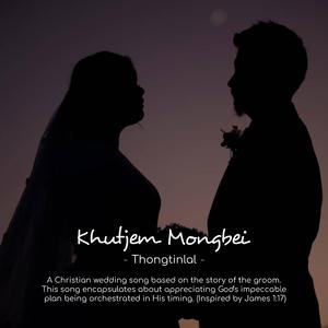 Khutjem Mongbei (feat. Thongtinlal)