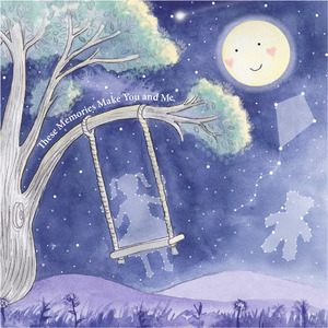 These Memories Make You and Me - Sleepy Time Lullaby