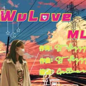 WuLove--ML【Pord By--Gr33nart Beats】