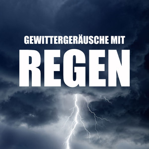 Gewittergeräusche mit Regen - Teil 32
