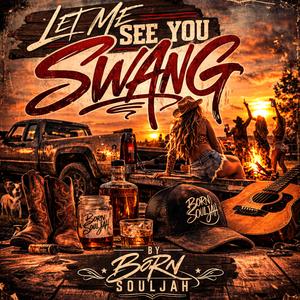 Let Me See You Swang