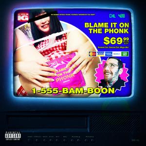 BLAME IT ON THE PHONK