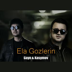 Ela gozlerin (feat. Kasymov)