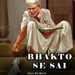 Bhakto Se Sai