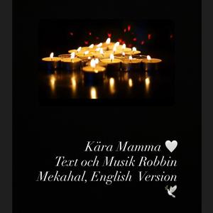 Dear Mom (feat. Robbin Mekahal)