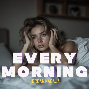 Every Morning