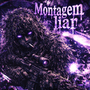 Montagem Liar