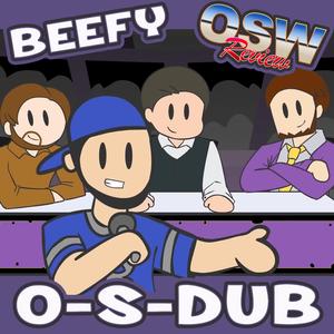 O-S-Dub (OSW Review Rap) (Dub) (Dub)