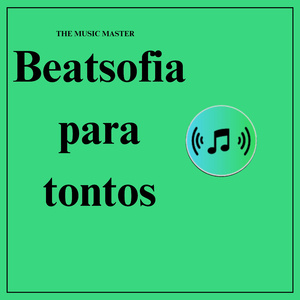 Beatsofia para tontos