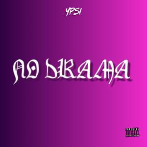 NO DRAMA
