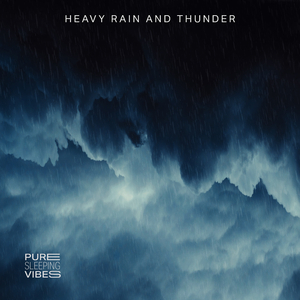 Heavy Rain and Thunder