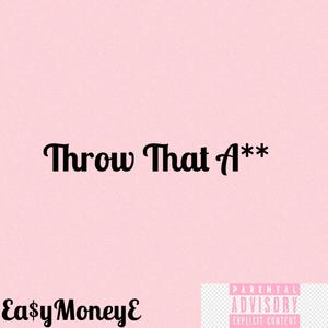 Throw That Ass