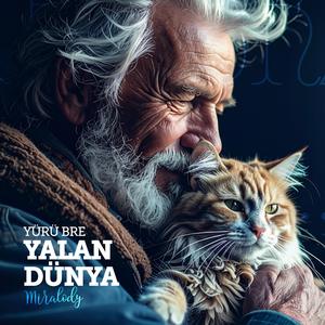 Yürü Bre Yalan Dünya