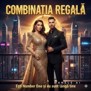 Combinația Regală (feat. Zano)