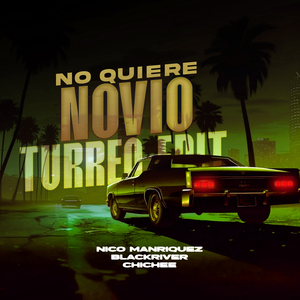 Hasta Que Salga el Sol X No Quiere Novio (Turreo Edit) (Remix)