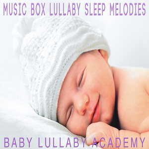 Rest Now Baby (Music Box Lullaby Version)