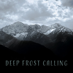 Deep Frost Calling
