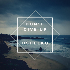 Don't Give Up