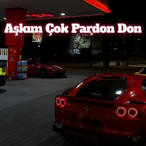 Aşkım Çok Pardon Don