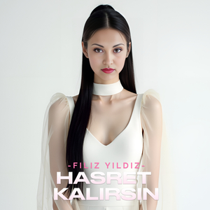 Hasret Kalırsın