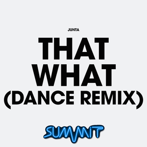 That What (Dance Remix)