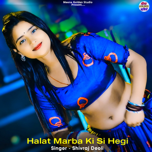 Halat Marba Ki Si Hegi