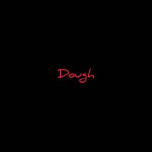 DOUGH