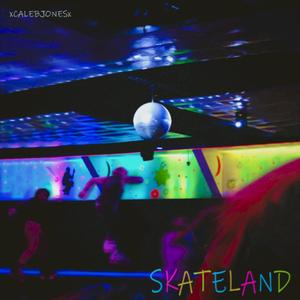 Skateland (New Version)
