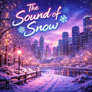 The Sound Of Snow